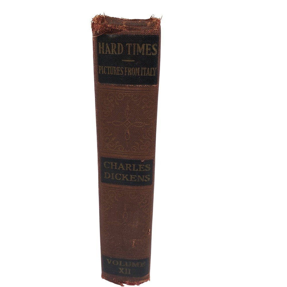 Charles Dickens Hard Times Pictures From Italy‎ Volume XII Antique Book
